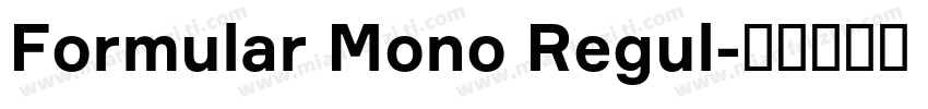 Formular Mono Regul字体转换